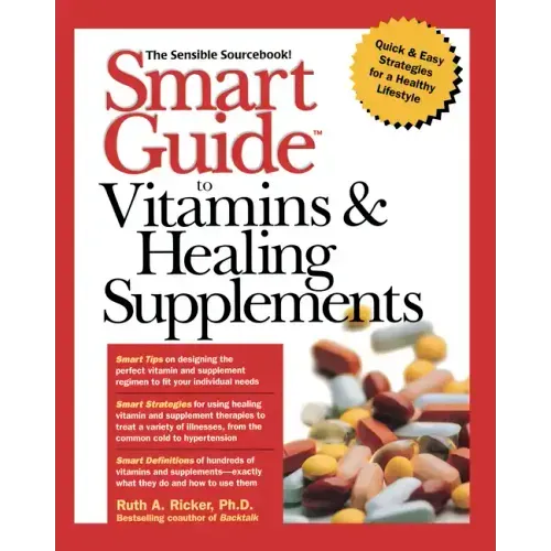 Smart Guide to Vitamins & Healing Supplements