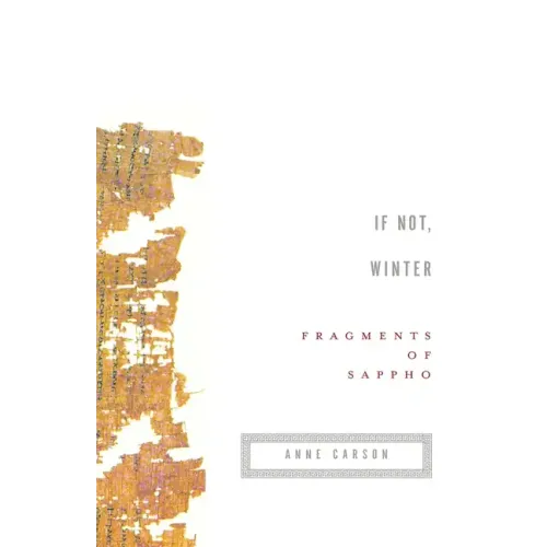 If Not, Winter: Fragments of Sappho