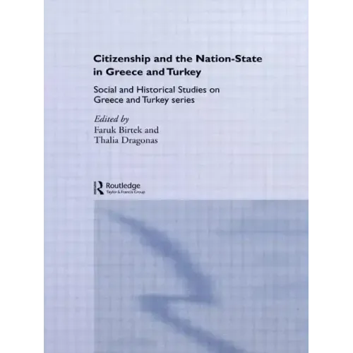 Citizenship and the Nation-State in Greece and Turkey