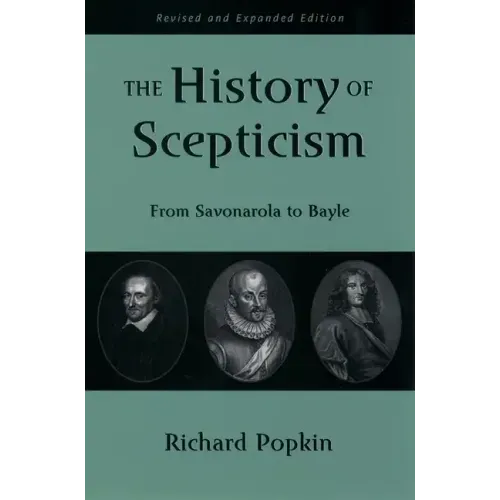 The History of Scepticism: From Savonarola to Bayle