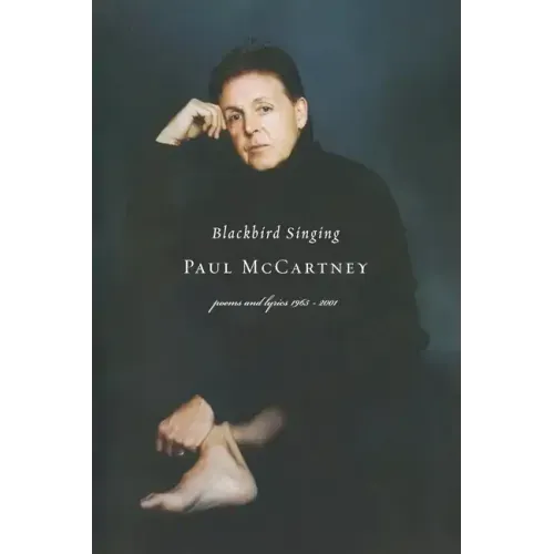 Blackbird Singing: Poems and Lyrics, 1965-1999