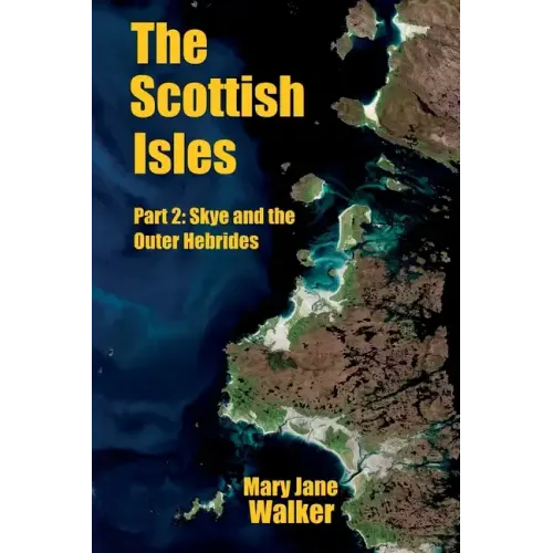 The Scottish Isles: Part 2: Skye and the Outer Hebrides