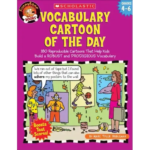 Vocabulary Cartoon of the Day: Grades 4-6: 180 Reproducible Cartoons That Help Kids Build a Robust and Prodigious Vocabulary
