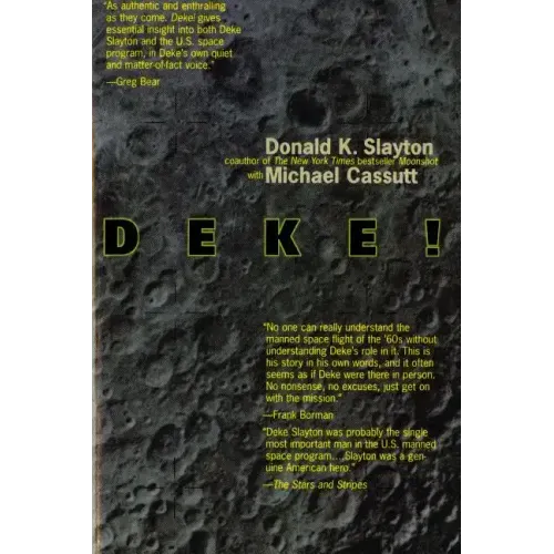 Deke! U.S. Manned Space: From Mercury to the Shuttle