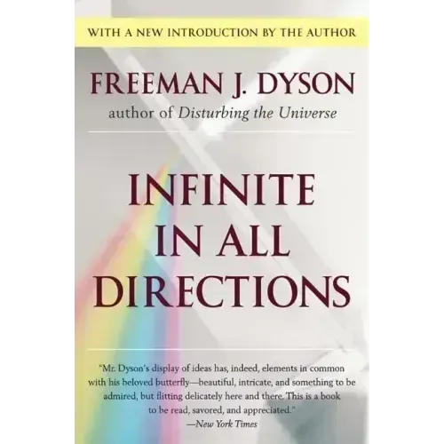 Infinite in All Directions: Gifford Lectures Given at Aberdeen, Scotland April-November 1985