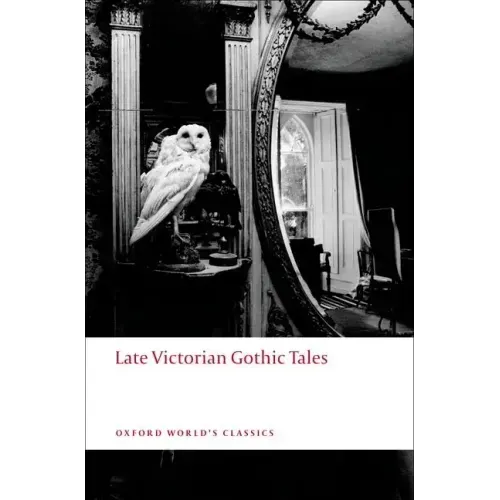 Late Victorian Gothic Tales
