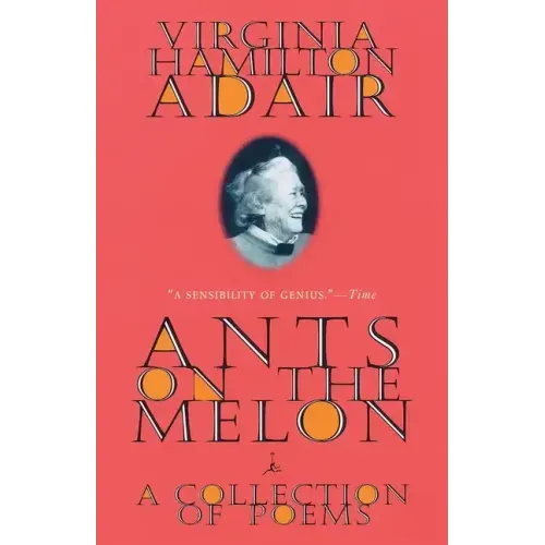 Ants on the Melon: A Collection of Poems