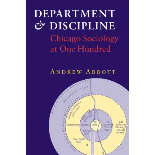 Department and Discipline: Chicago Sociology at One Hundred