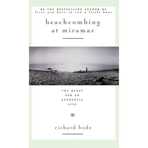 Beachcombing at Miramar: The Quest for an Authentic Life