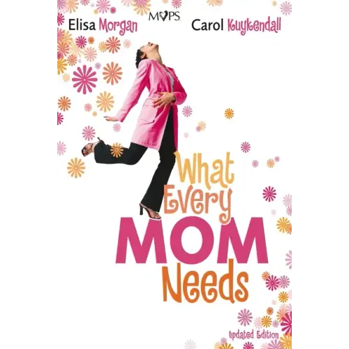What Every Mom Needs
