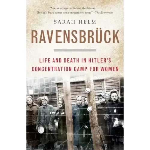 Ravensbruck: Life and Death in Hitler's Concentration Camp for Women