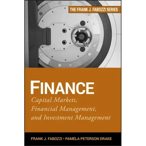 Finance: Capital Markets, Financial Management, and Investment Management