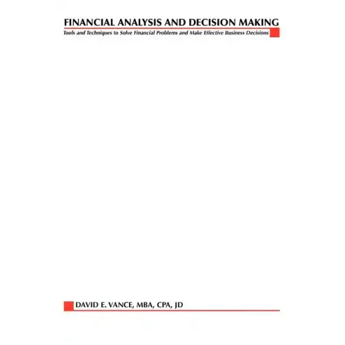Financial Analysis and Decision Making
