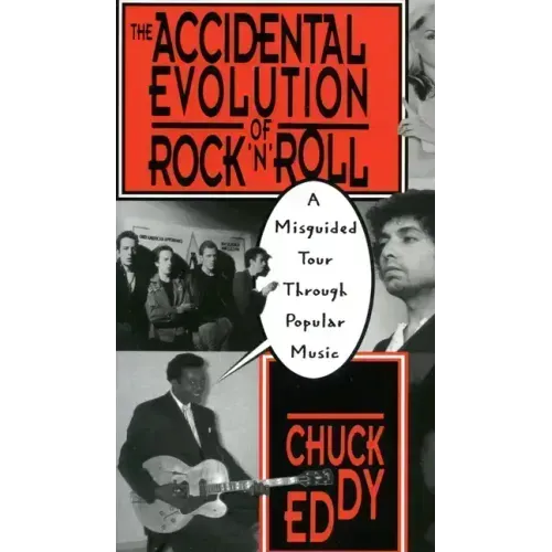 The Accidental Evolution of Rock 'n' Roll: A Misguided Tour Through Popular Music