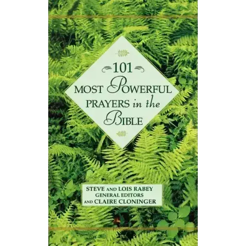 101 Most Powerful Prayers in the Bible