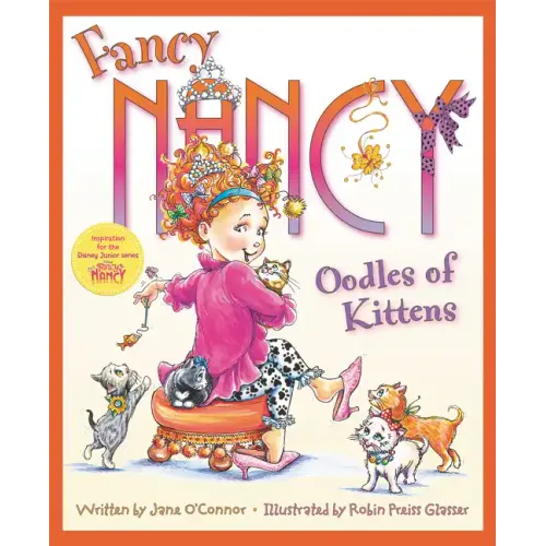 Fancy Nancy: Oodles of Kittens