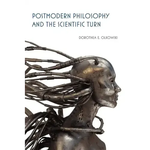 Postmodern Philosophy and the Scientific Turn