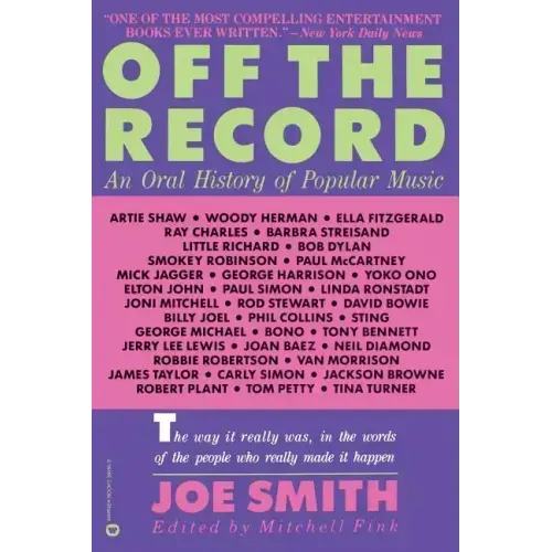 Off the Record: An Oral History of Popular Music