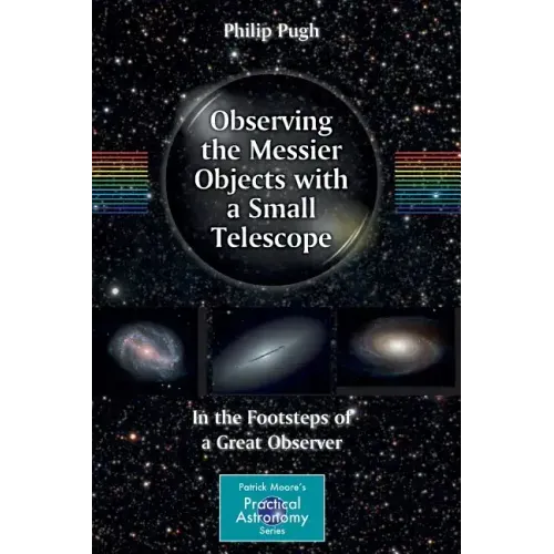 Observing the Messier Objects with a Small Telescope: In the Footsteps of a Great Observer