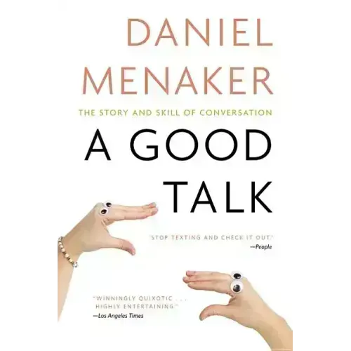 A Good Talk: The Story and Skill of Conversation