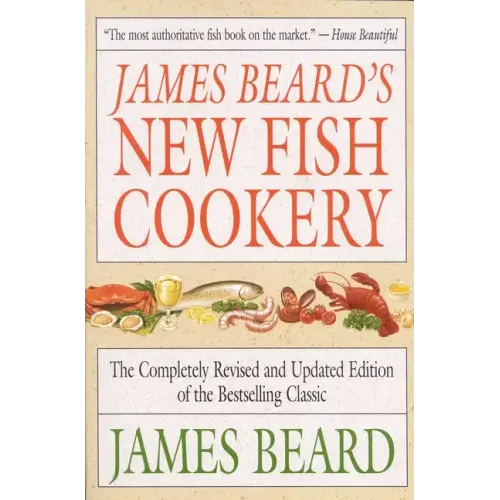 James Beard's New Fish Cookery
