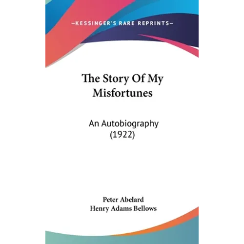 The Story Of My Misfortunes: An Autobiography (1922)