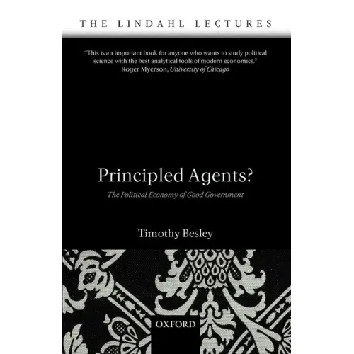 Principled Agents?: The Political Economy of Good Government