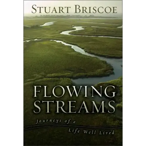 Flowing Streams: Journeys of a Life Well Lived