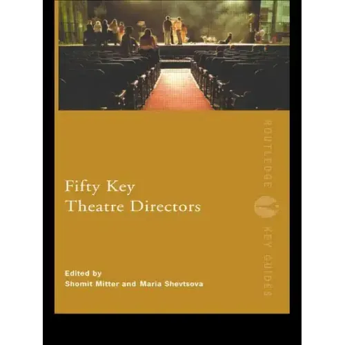 Fifty Key Theatre Directors