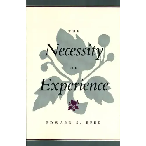 The Necessity of Experience