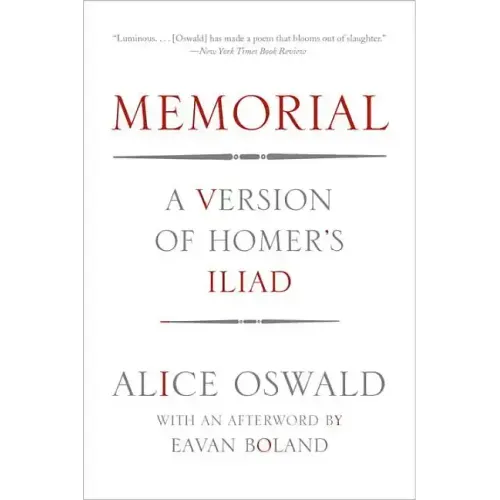 Memorial: A Version of Homer's Iliad