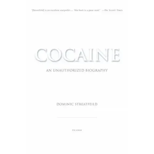 Cocaine: An Unauthorized Biography