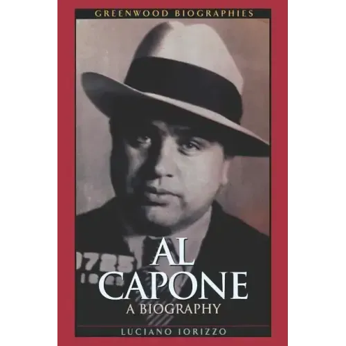 Al Capone: A Biography