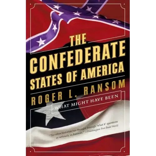 Confederate States of America: What Might Have Been