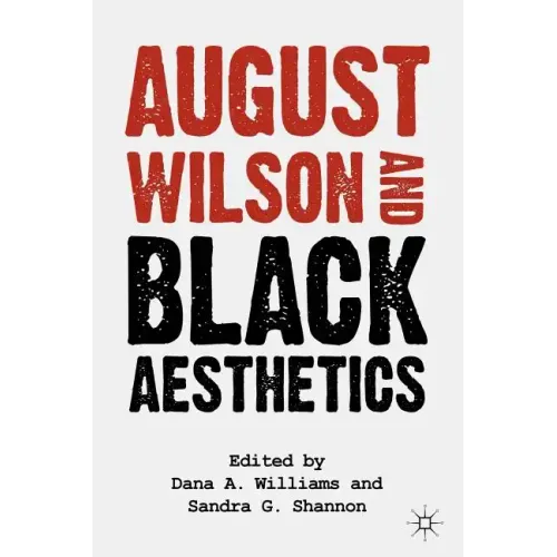 August Wilson and Black Aesthetics