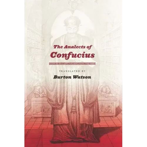 The Analects of Confucius