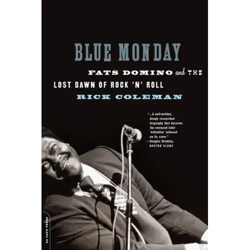 Blue Monday: Fats Domino and the Lost Dawn of Rock 'n' Roll