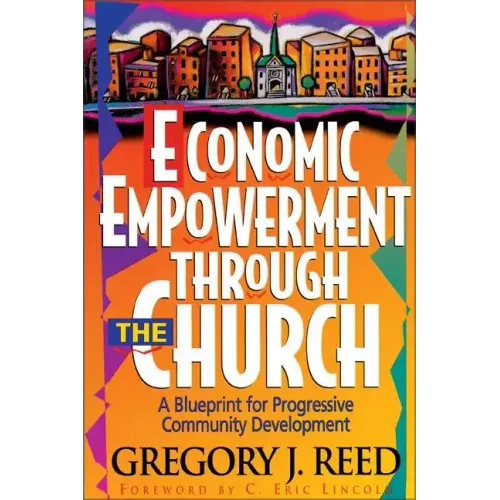 Economic Empowerment Through the Church: A Blueprint for Progressive Community Development