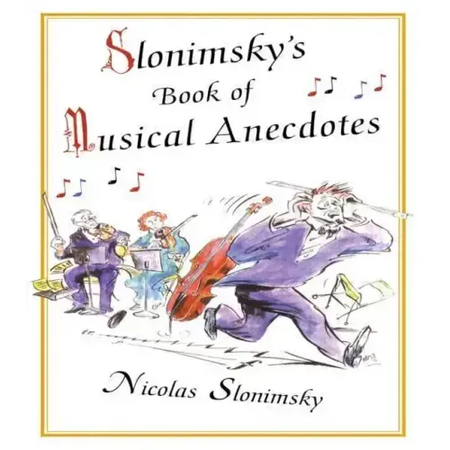 Slonimsky's Book of Musical Anecdotes
