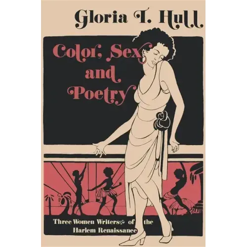 Color, Sex, and Poetry: Three Women Writers of the Harlem Renaissance