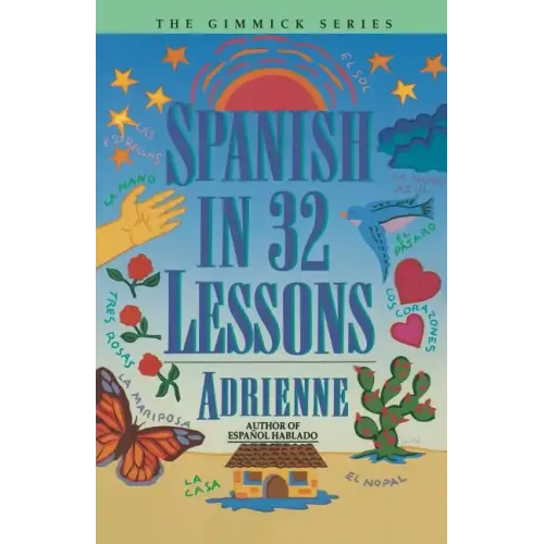Spanish in 32 Lessons