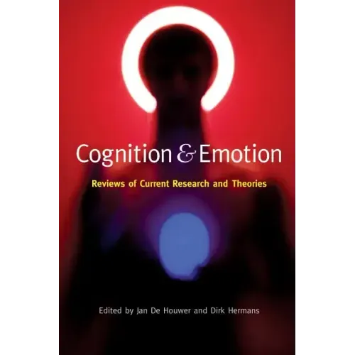 Cognition & Emotion: Reviews of Current Research and Theories