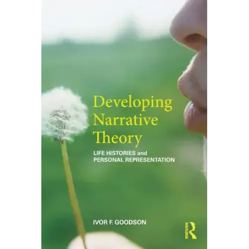 Developing Narrative Theory: Life Histories and Personal Representation
