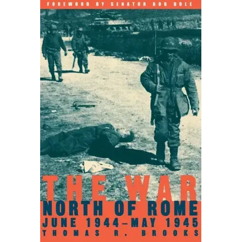 The War North of Rome: June 1944-May 1945