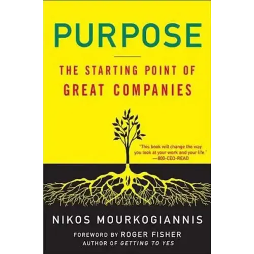 Purpose: The Starting Point of Great Companies