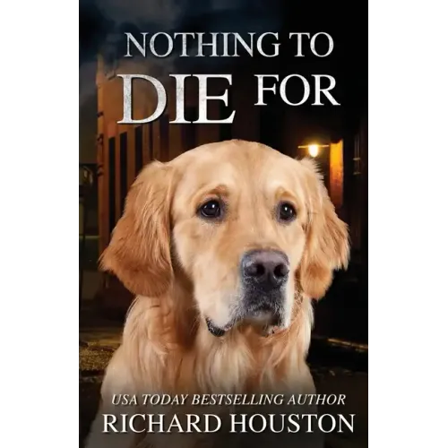 Nothing To Die For