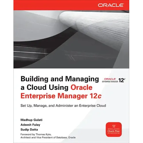 Building and Managing a Cloud Using Oracle Enterprise Manager 12c