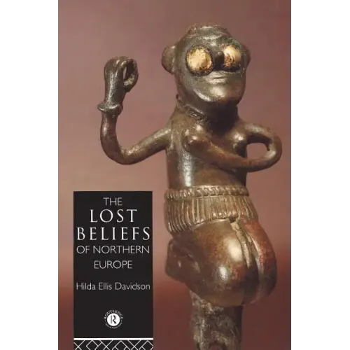 The Lost Beliefs of Northern Europe