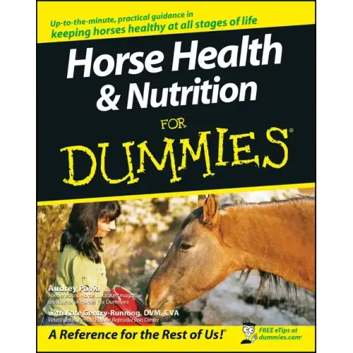 Horse Health and Nutrition for Dummies