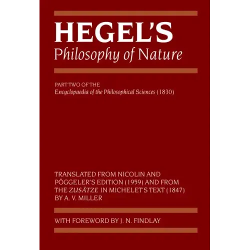 Hegel's Philosophy of Nature: Encyclopaedia of the Philosophical Sciences (1830), Part II